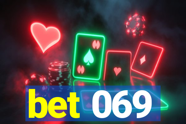 bet 069